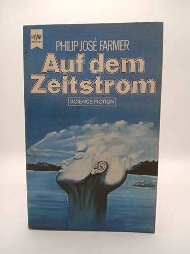 Auf dem Zeitstrom (Heyne Science Fiction und Fantasy (06))