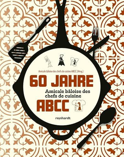60 Jahre Amicale bâloise des chefs de cuisine ABCC