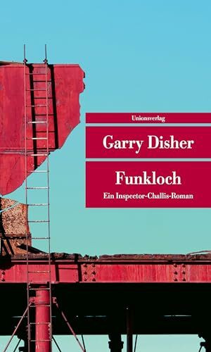 Funkloch: Kriminalroman. Ein Inspector-Challis-Roman (7) (Unionsverlag Taschenbücher)