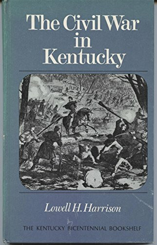 Civil War in Kentucky (Kentucky Bicentennial Bookshelf)