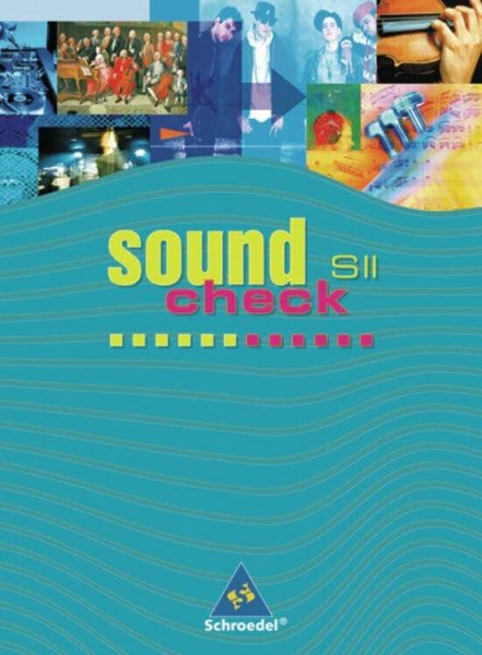 Soundcheck. Ausgabe für die Sekundarstufe II: Soundcheck SII - Bundesausgabe: Schülerband