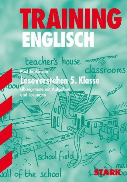 STARK Training Gymnasium - Englisch 5.Kl. G8 Leseverstehen: Übungstexte mit Aufgaben und Lösungen. Mit dem Wortschatz der Lehrbücher