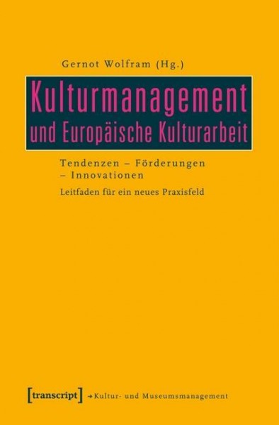 Kulturmanagement und Europäische Kulturarbeit