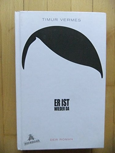 Er ist wieder da: Der Roman