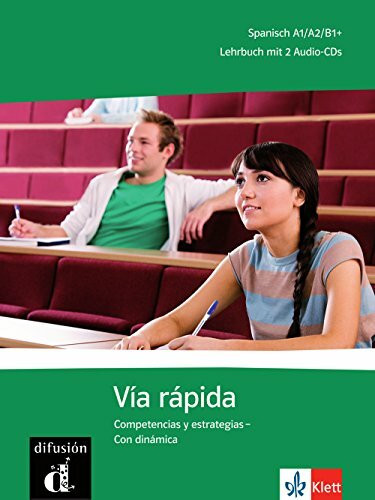 Vía rápida: Competencias y estrategias - Con dinámica. Lehrbuch + 2 Audio-CDs