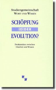 Schöpfung (o)der Evolution?