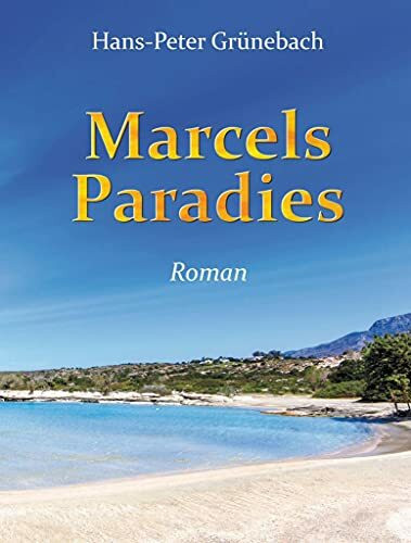 Marcels Paradies: Roman
