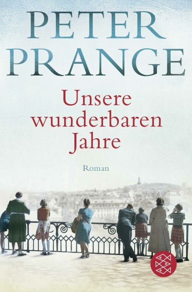 Unsere wunderbaren Jahre: Der große Deutschland-Roman