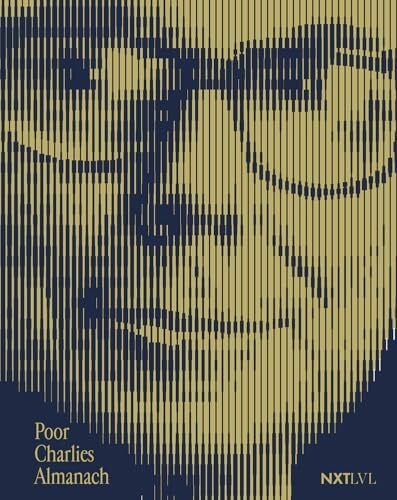 Poor Charlies Almanach: Die wichtigsten Investmentstrategien, der Witz und die Weisheit der Unternehmer- und Investorenlegende Charlie Munger