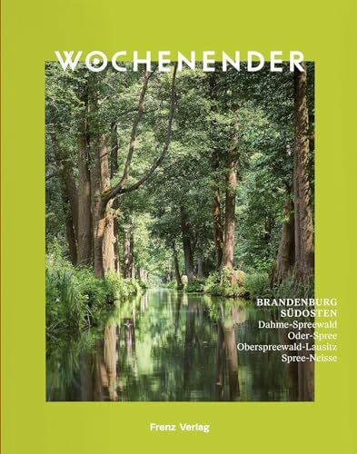 Wochenender: Brandenburg Südosten
