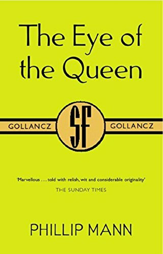 The Eye of the Queen (Gollancz S.F.)