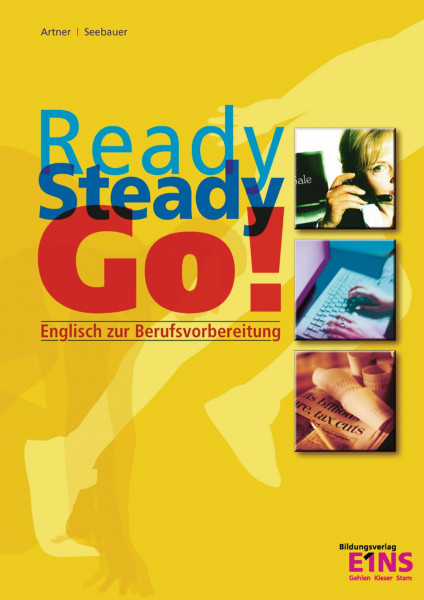 Ready Steady Go / Ready - Steady - Go: Englisch zur Berufsvorbereitung: Englisch zur Berufsvorbereitung / Schülerband