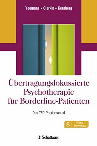 Übertragungsfokussierte Psychotherapie für Borderline-Patienten: Das TFP-Praxismanual. Online: Videos