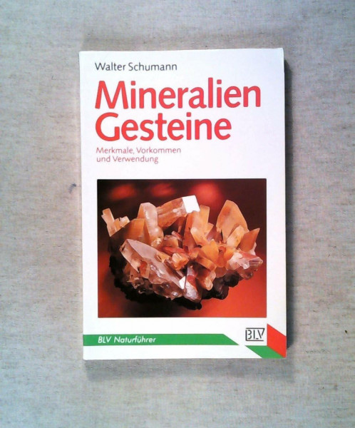 Mineralien, Gesteine