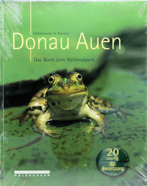 Donau Auen: Das Buch zum Nationalpark