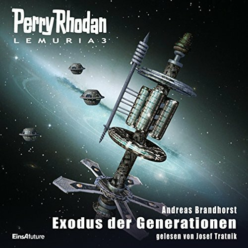 Perry Rhodan Lemuria 03. Exodus der Generationen