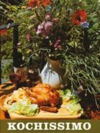 Kochissimo: Ein ungewöhnliches Rezeptbuch von zwei Liebhaberköchen