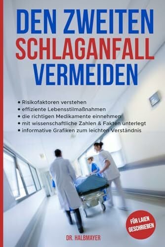 zweiten Schlaganfall vermeiden: Ratgeber zur Sekundärprävention eines Schlaganfalls