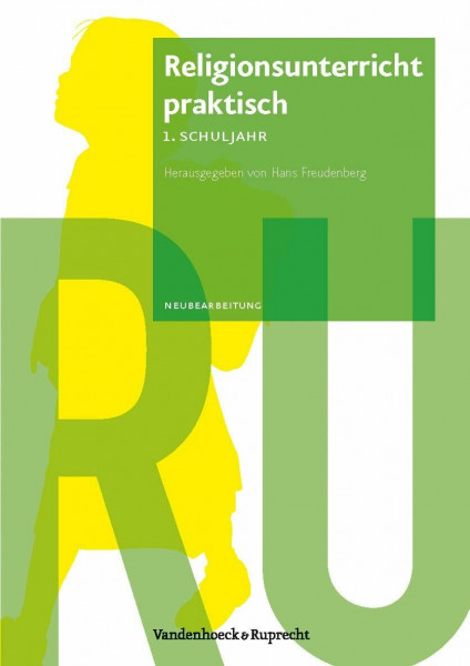 Religionsunterricht praktisch - 1. Schuljahr (Religionsunterricht praktisch. Unterrichtswerke und Arbeitshilfen für die Grundschule): ... Arbeitshilfen Fur Die Grundschule, Band 1)