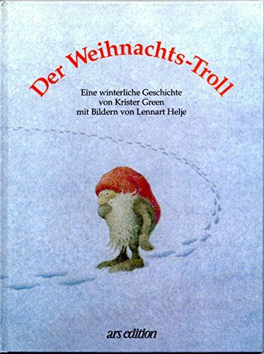 Der Weihnachts-Troll. Eine winterliche Geschichte