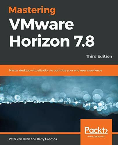 Mastering Vmware Horizon 7.8