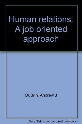 Human relations: A job oriented approach