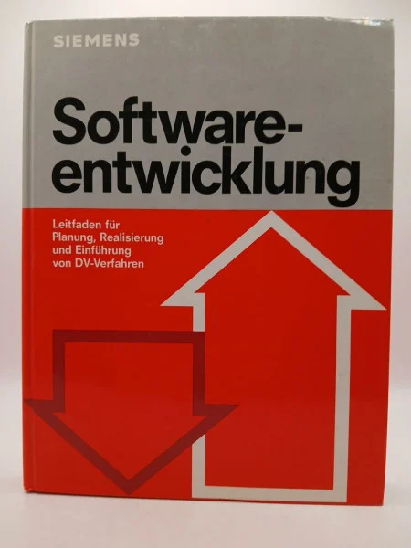 Softwareentwicklung. Leitfaden für Planung, Realisierung und Einführung von DV-Verfahren. Unter Mitarbeit von Bernd Kowalski.