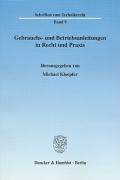Gebrauchs- und Betriebsanleitungen in Recht und Praxis
