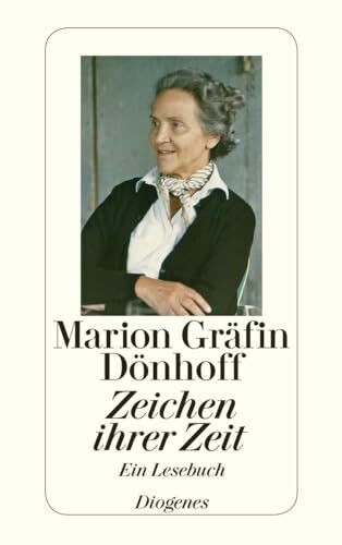Zeichen ihrer Zeit: Ein Lesebuch herausgegeben von Irene Brauer und Friedrich Dönhoff (detebe)