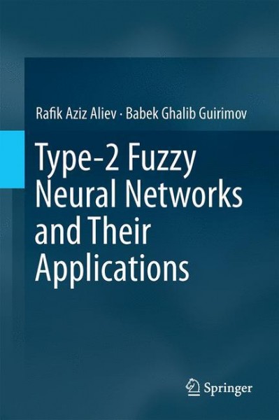 Type-2 Fuzzy Neural Networks and Their Applications