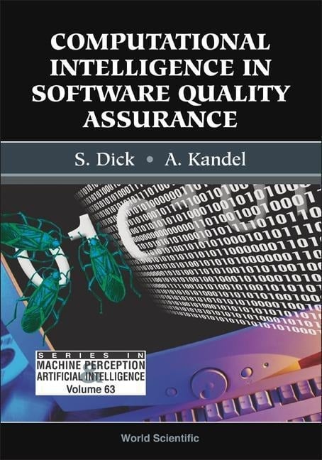 Computational Intelligence in Software Quality Assurance Computational Intelligence in Software Quality Assurance
