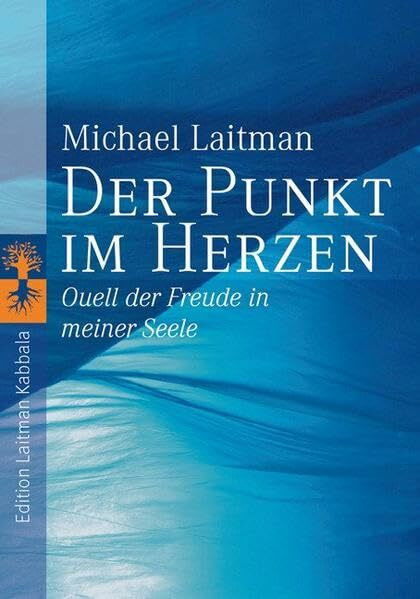 Der Punkt im Herzen: Quell der Freude in meiner Seele