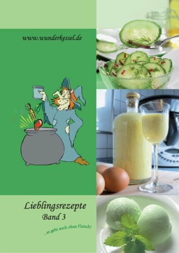Lieblingsrezepte Band 3 - Rezepte für den Thermomix®