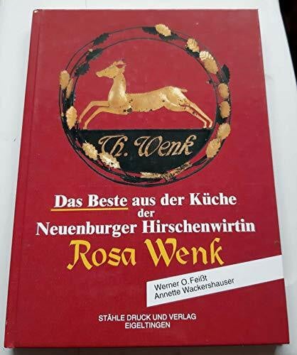 Das Beste aus der Küche der Neuenburger Hirschenwirtin Rosa Wenk