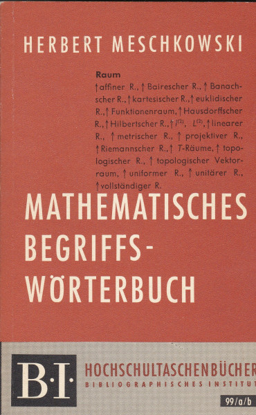 Mathematisches Begriffswörterbuch. (BI - Hochschultaschenbücher)