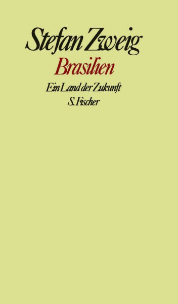 Brasilien: Ein Land der Zukunft (Gesammelte Werke in Einzelbänden)
