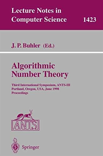 Algorithmic Number Theory: Third International Symposium, ANTS-III, Portland, Oregon, USA, June 21-25, 1998, Proceedings