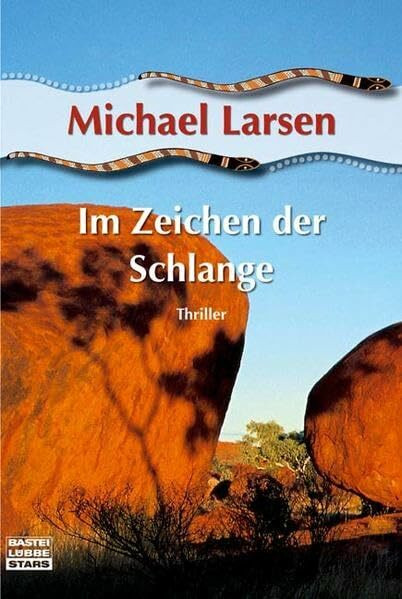 Im Zeichen der Schlange (Bastei Lübbe Stars)