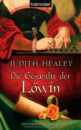 Die Gesandte der Löwin: Historischer Roman
