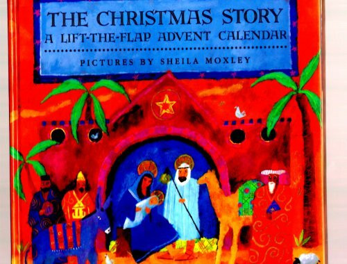 The Christmas Story: A Lift-the-Flap Advent Calendar