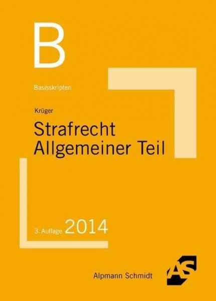 Basiswissen Strafrecht Allgemeiner Teil