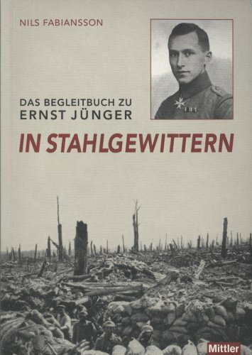 Begleitbuch zu Ernst Jünger 'In Stahlgewittern'