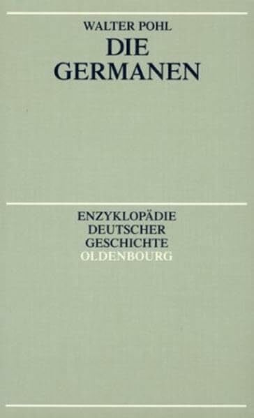 Die Germanen (Enzyklopädie deutscher Geschichte)