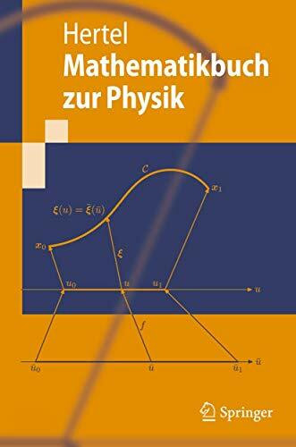Mathematikbuch zur Physik (Springer-Lehrbuch)