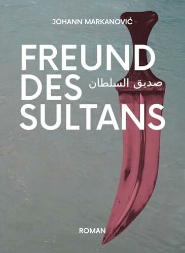 Freund des Sultans: Sadiq alsultan