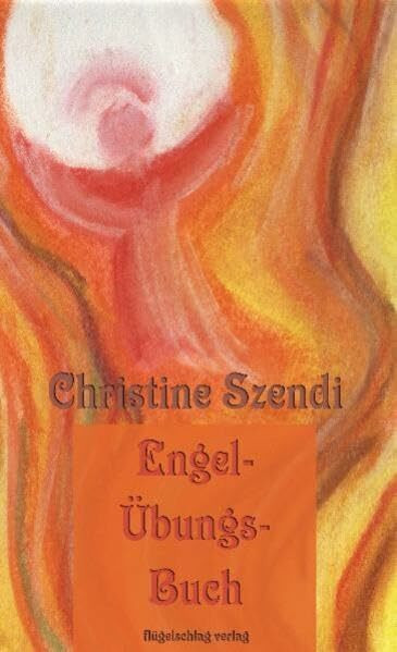 Das Engel-Übungs-Buch
