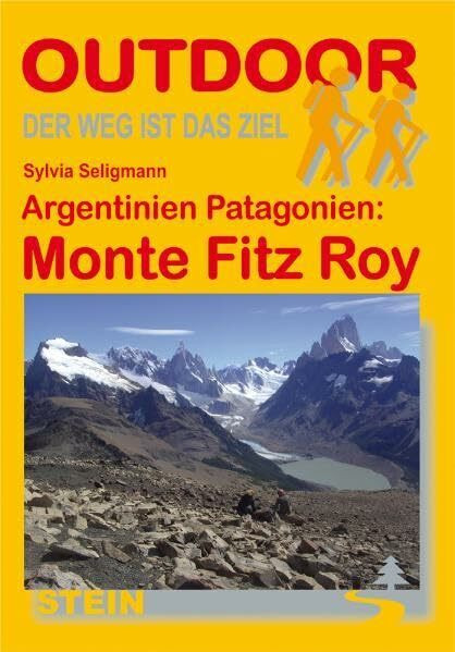 Patagonien Argentinien: Monte Fitz Roy (OutdoorHandbuch)