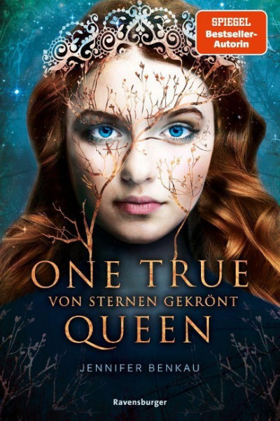 One True Queen, Band 1: Von Sternen gekrönt