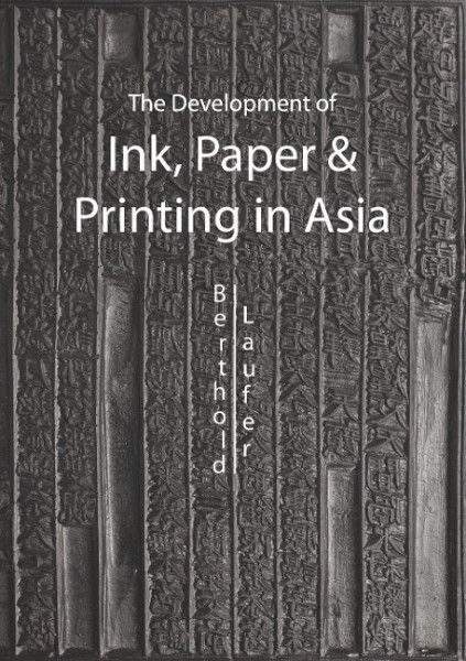 The Development of Ink, Paper & Printing in Asia