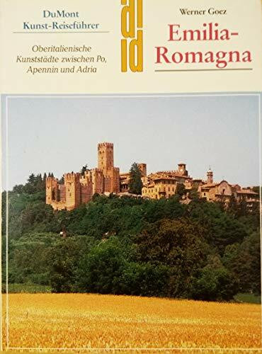 Emilia-Romagna: Oberitalienische Kunststädte zwischen Po, Apennin und Adria (DUMONT Kunst-Reiseführer)